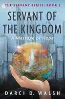 Darci D. Walsh | Servant Of The Kingdom | Taschenbuch | Englisch (2023)