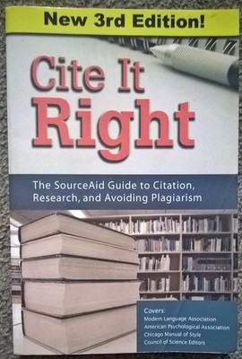 Cite It Right: The SourceAid Guide to Citation, Research, and Avoiding Plagi...