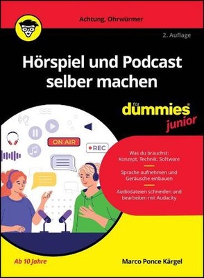Hrspiel und Podcast selber machen fr Dummies Junior by Marco Ponce K?rgel (Germa