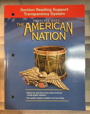 Prentice Hall The American Nation: Section Reading Support Transparency System