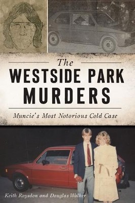 Keith Roysdon Douglas Walker The Westside Park Murders (Paperback) True Crime