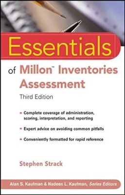 Essentials of Psychological Assessment Ser.: Essentials of Millon Inventories...