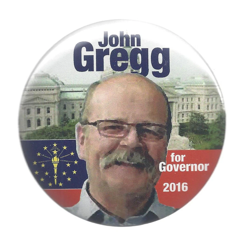 2016 JOHN GREGG for IN GOVERNOR PIC BUTTON FROM IN STATE DEMOCRATIC CONVENTION - Photo 1/1