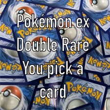 Pokemon ex Double Rare Cards You Pick a Card
