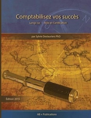 Sylvie Deslauriers Comptabilisez vos Succès (Taschenbuch)