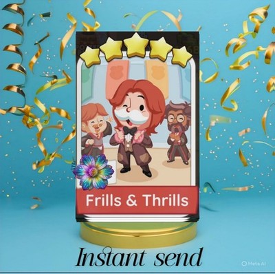 Frills & Thrills Monopoly Go 5 star Sticker ( Instant Send )