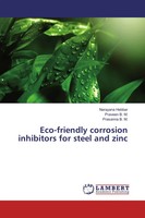 Narayana Hebbar (U. A.) | Eco-Friendly Corrosion Inhibitors For Steel And Zinc