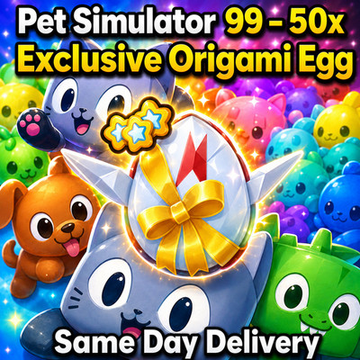   50X Exclusive Origami Egg  PET SIMULATOR 99 - CHEAPEST!  