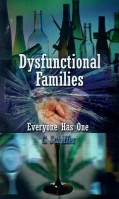 C. Schiffer Dysfunctional Families Everyone Has One (Taschenbuch)