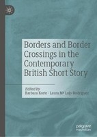 Borders And Border Crossings In The Contemporary British Short Story Barbara Kor
