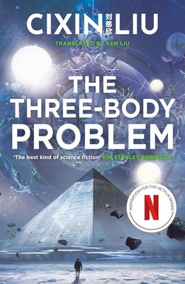 The Three-Body Problem: Soon To Be A Major Netflix Series 1 Paperback D340