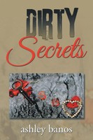 Ashley Banos | Dirty Secrets | Taschenbuch | Englisch (2015) | AuthorHouse