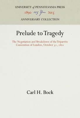 Prelude to Tragedy   The Negotiation and Breakdown of the Tripartite Convention 