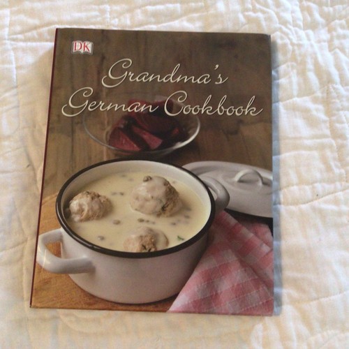 Grandama's German Cookbook Schnitzel Spatzle Marzipan Streusel Tarts Dumplings