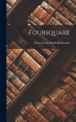 Grace Louise Smith Richmond Foursquare (Gebundene Ausgabe)