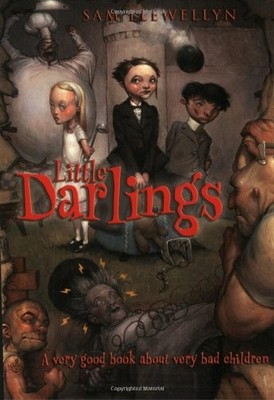 LITTLE DARLINGS By Sam Llewellyn & Adam Rex *Excellent Condition*