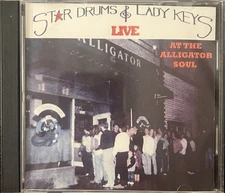 ‘Live at The Alligator Soul’ Star Drums & Lady Keys 10/30/1999 (CD Bayou Indie)