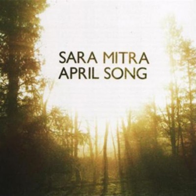 Sara Mitra April Song (CD) Album