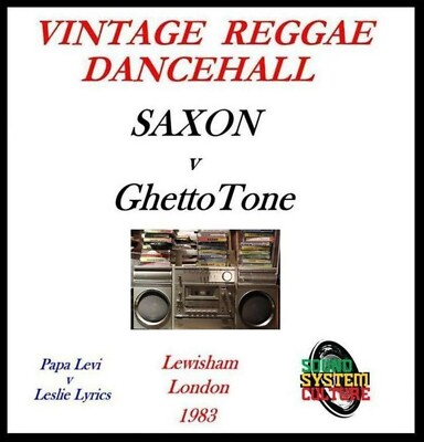 Saxon Sound v Ghettotone Sound System London 1987