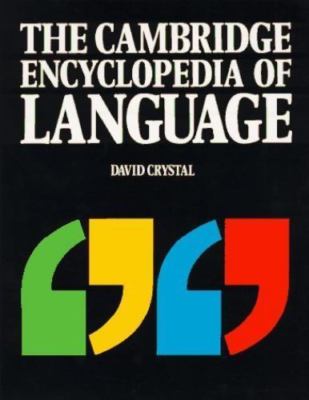 Cambridge Encyclopedia of Language by David Crystal (1991, Trade Paperback)