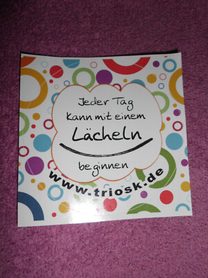 Jeder Tag kann mit einem Lächeln beginnen Aufkleber Sticker TRIOSK Fun Artikel