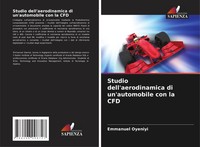 Studio Dell'aerodinamica Di Un'automobile Con La CFD Emmanuel Oyeniyi Buch 2025