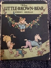 THE LITTLE BROWN BEAR by Johnny Gruelle