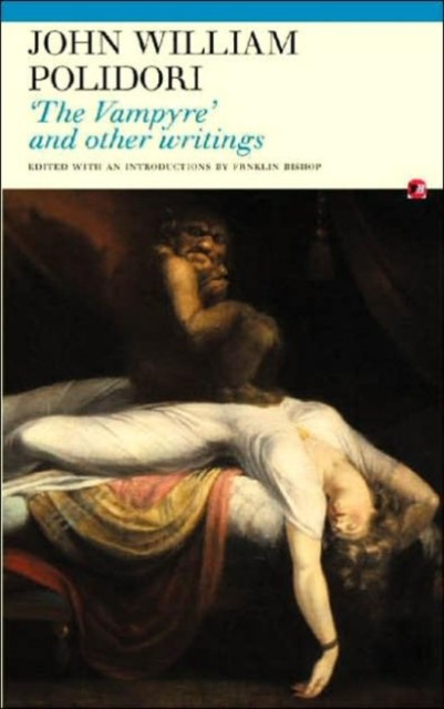 'The Vampyre' and Other Writings by John William Polidori (Paperback Book)