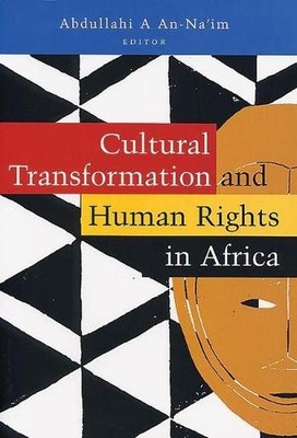 Cultural Transformation and Human ... by Abdullahi An-Na'im Paperback / softback