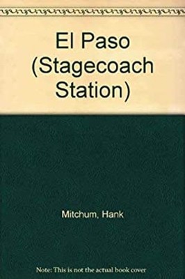 Stagecoach No. 23 : El Paso Mass Market Paperbound Hank Mitchum