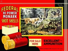 Federal Hi Power Monark Shot Shells Metal Sign 3 Sizes to Choose From