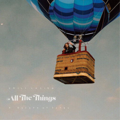 Emily Yacina All the Things: A Decade of Songs (Vinyl LP)