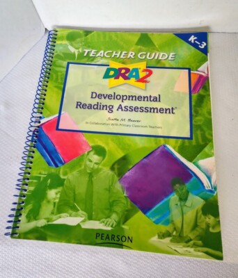 DEVELOPMENTAL READING ASSESSMENT K-3:Teachers Guide Joetta Beaver 2nd ED