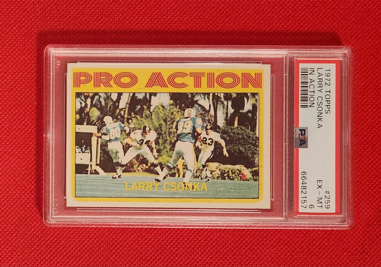 1972 Topps #259 Larry Csonka (IN ACTION) EX-MT (PSA 6) HOF