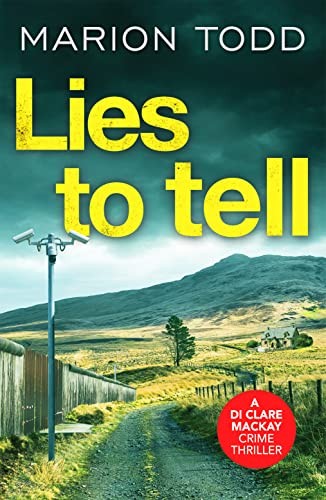 Lies to Tell: An utterly gripping Scottish crime thriller by Marion Todd NEW - Image 7
