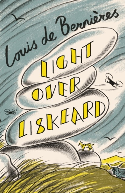 Light Over Liskeard by Louis de Bernières (Hardback Book)