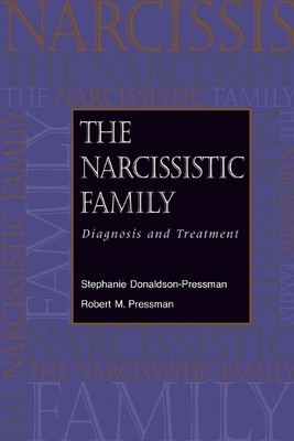 The Narcissistic Family by Stephanie Donaldson-Pressman, Robe... - 9780787908706