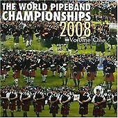The World Pipe Band Championship 2008 - Vol 1 - CDMON876 - NEW & FREE POST