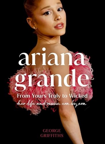 Ariana Grande by George Griffiths HARDBACK - Image 7
