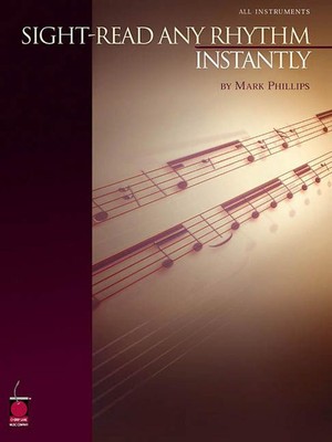 Sight-Read Any Rhythm Instantly by Mark Phillips (English) Paperback Book