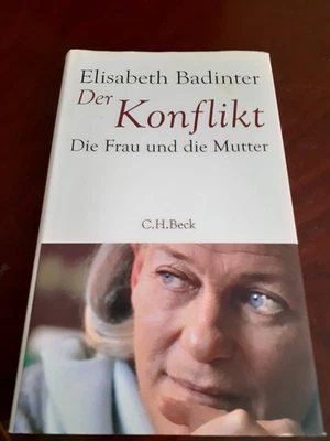 Der Konflikt von Elisabeth Badinter (2010, Gebundene Ausgabe) - Bild 1 von 2