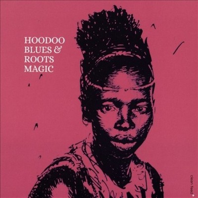 Hoodoo Blues & Roots Magic [Digipak] by Roots Magic [CD]