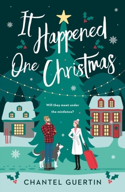 It Happened One Christmas by Chantel Guertin (Paperback Book)