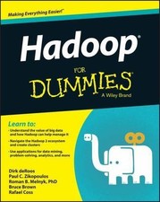 Hadoop For Dummies (For Dummies (Computers)) 9781118607558 by deRoos, Dirk