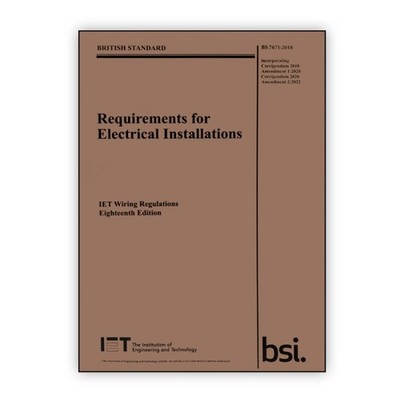 Requirements for Electrical Installations IET Wiring Regulations 18th Edition