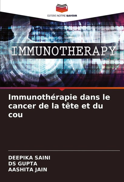 Deepika Saini (U. A.) | ImmunothéRapie Dans Le Cancer De La TêTe Et Du Cou-image