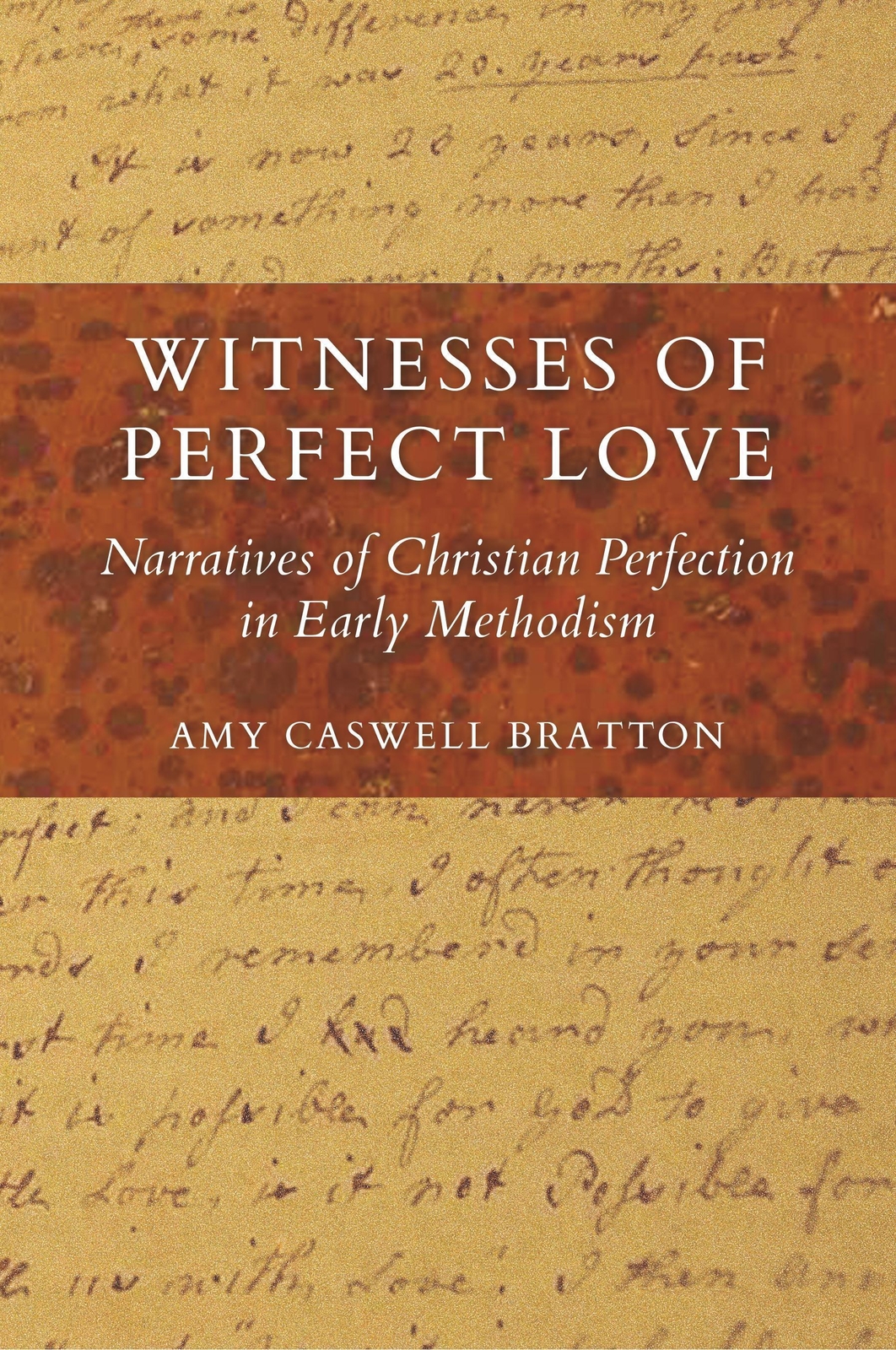 Amy Caswell Bratton | Witnesses Of Perfect Love | Taschenbuch |