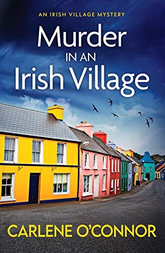 Murder in an Irish Village: A gripping cosy village mystery: 1 (An Irish Villag