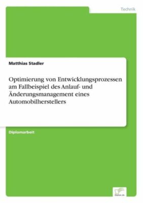 Optimierung Von Entwicklungsprozessen Am Fallbeispiel Des Anlauf- Und ?Nder...