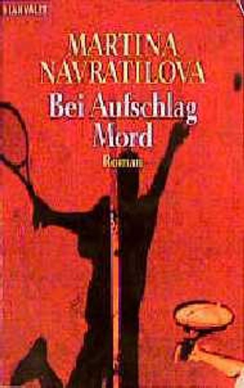Bei Aufschlag Mord - Martina Navratilova